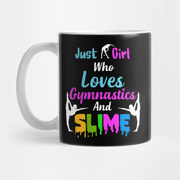 Just A Girl Who Loves Gymnastics and Slime, Slime Birthday Gift by jmgoutdoors